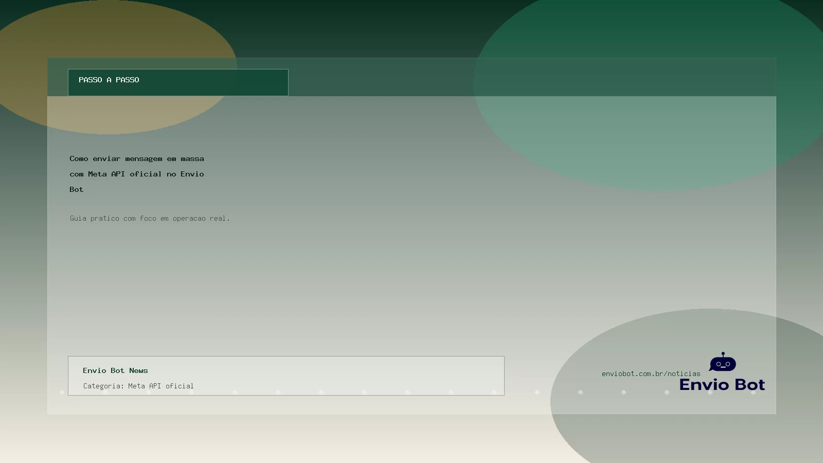 Capa da noticia Como enviar mensagem em massa com Meta API oficial no Envio Bot