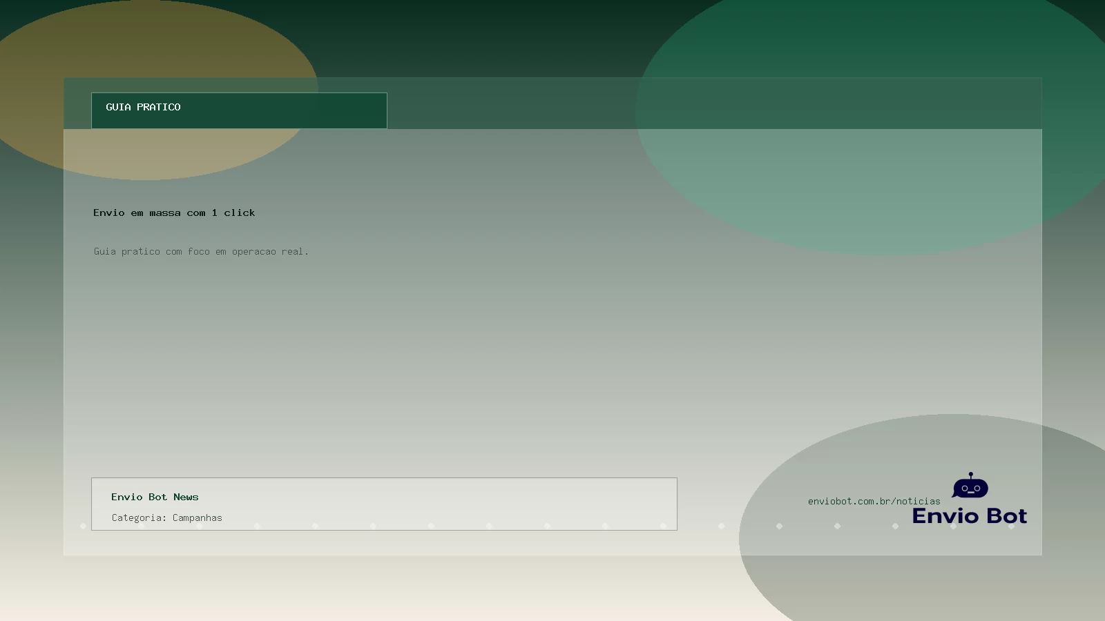 Capa da noticia Envio em massa com 1 click