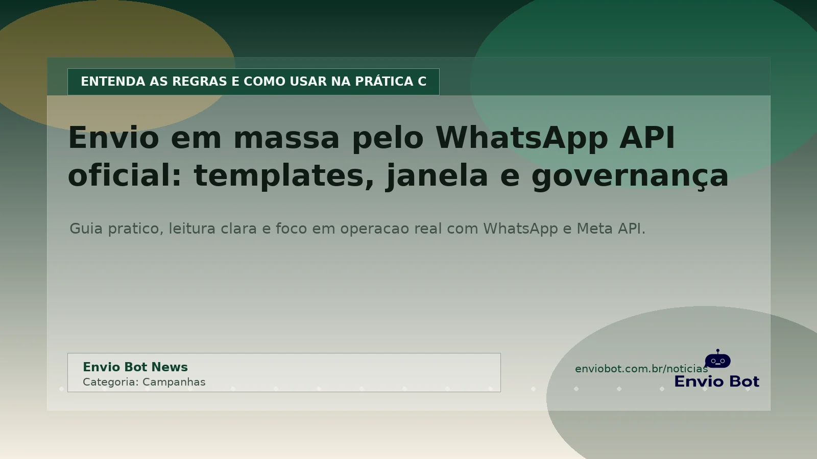 Tela do Envio Bot mostrando envio em massa com templates aprovados no WhatsApp API oficial