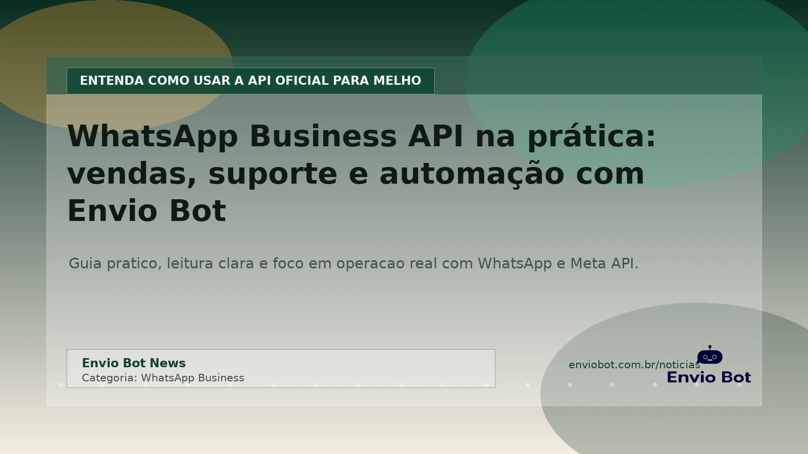 Interface do Envio Bot mostrando integração com WhatsApp Business API